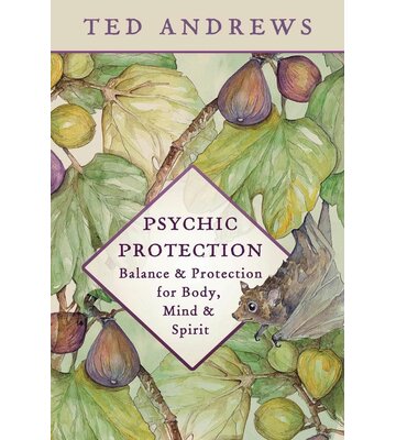 Psychic Protection  by Ted Andrews