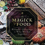The Magick of Food by Gwion Raven