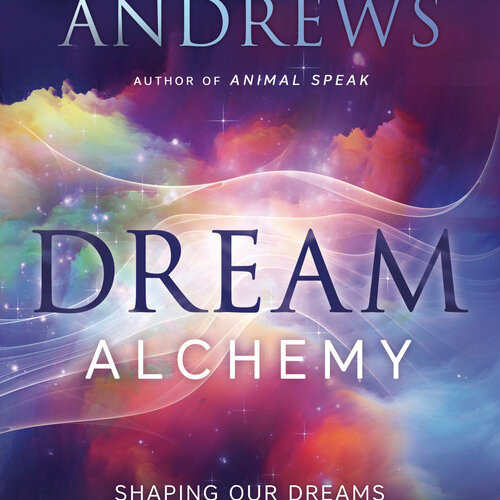 Dream Alchemy by Ted Andrews