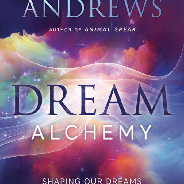 Dream Alchemy by Ted Andrews
