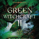 Green Witchcraft II by Ann Moura