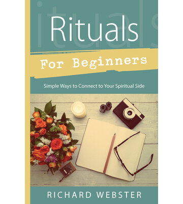 Rituals For Beginners By: Richard Webster