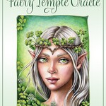 Faery Temple Oracle: Wisdom and Wonder to Empower Your Faery Spirit