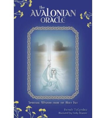 The Avalonian Oracle: Spiritual Wisdom from the Holy Isle