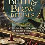 Burn & Brew Rituals by Rhonda Kuykendall-Jabari,  Tess Whitehurst (Foreword)