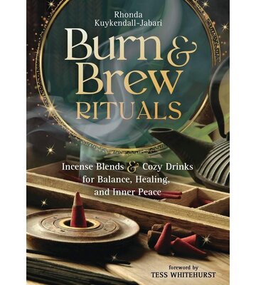 Burn & Brew Rituals by Rhonda Kuykendall-Jabari,  Tess Whitehurst (Foreword)