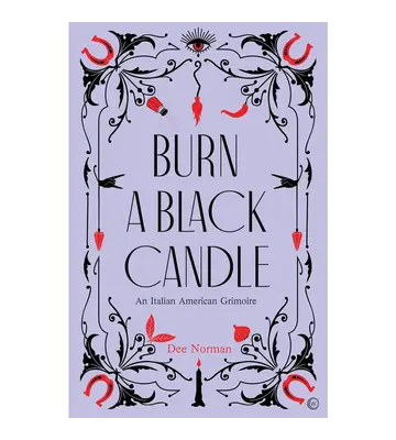 Burn A Black Candle by Dee Norman