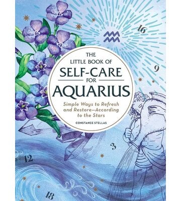 Little Book of Self-Care For Aquarius By Constance  Stellas