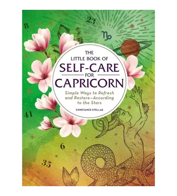 Little Book of Self-Care For Capricorn By Constance   Stellas