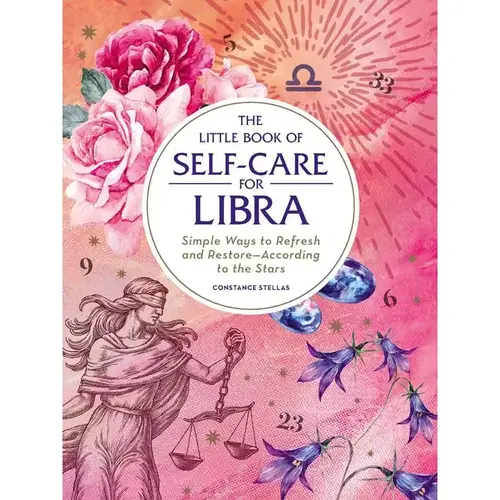 Little Book of Self-Care For Libra By Constance   Stellas
