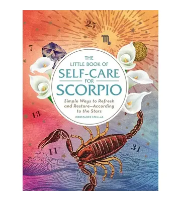 Little Book of Self-Care For Scorpio By Constance   Stellas