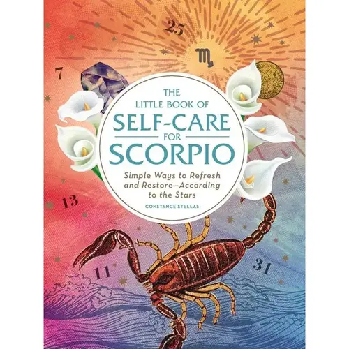 Little Book of Self-Care For Scorpio By Constance   Stellas