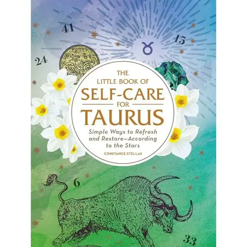 Little Book of Self-Care For Taurus By Constance  Stellas