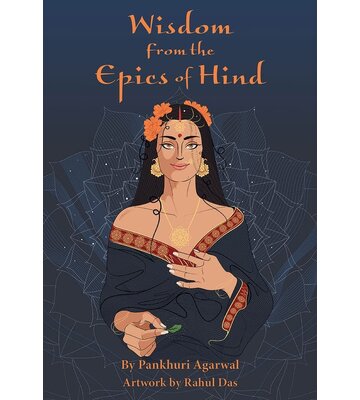 Wisdom from the Epics of Hind: 50-Card Deck & 172-Page Guidebook for Self-Discovery & Spiritual Insight, Timeless Wisdom from Hindu Epics