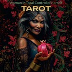 W.I.T.C.H. Tarot: Woman in Total Control of Herself