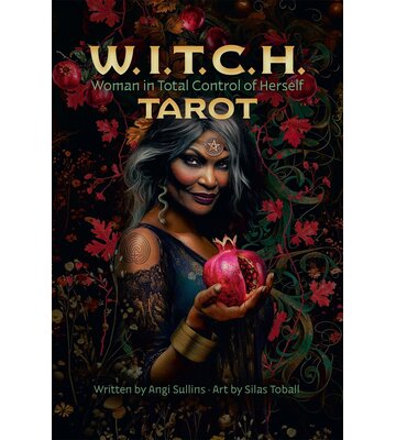 W.I.T.C.H. Tarot: Woman in Total Control of Herself