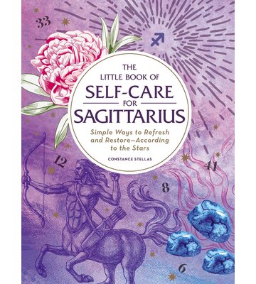 Little Book of Self-Care For Sagittarius By Constance   Stellas