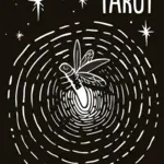 The Star String Tarot: 78 Tarot Cards, Bold Black and White Line Art, Universal Themes of Nature and the Cosmos, Insight and Guidance, Animals, Intuitive Readings
