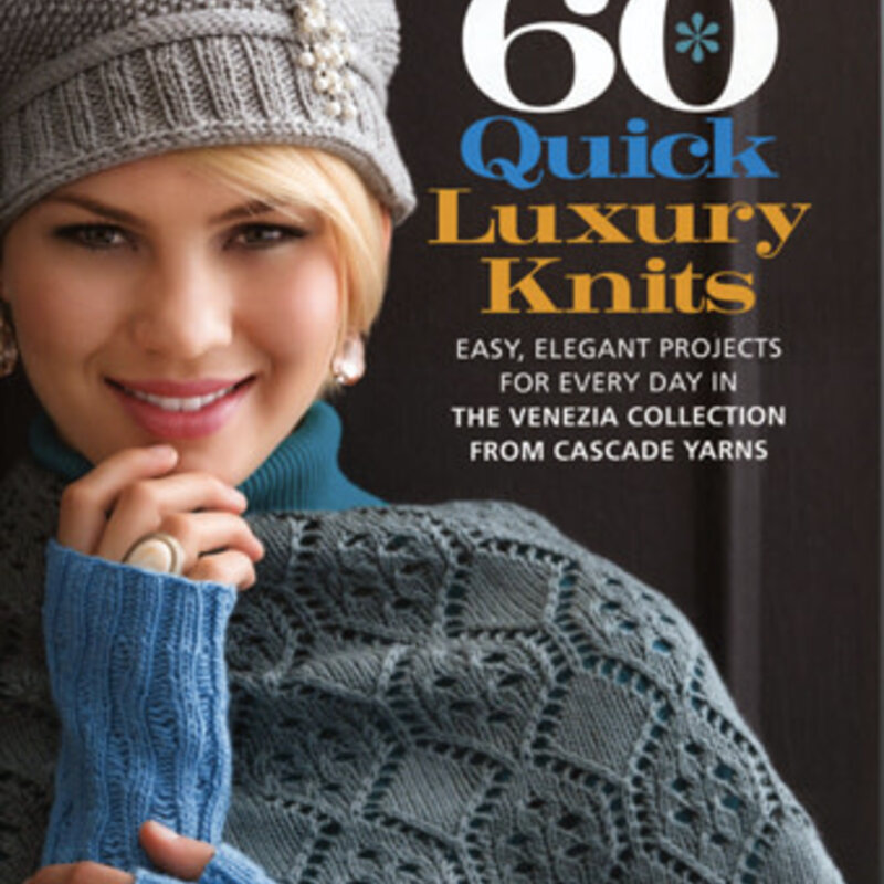 Cascade Yarns 60 Quick Luxury Knits