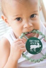 Bella Tunno Don’t Moose With Me Teether