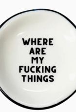 Ring Dish Where Are My Fucking Things