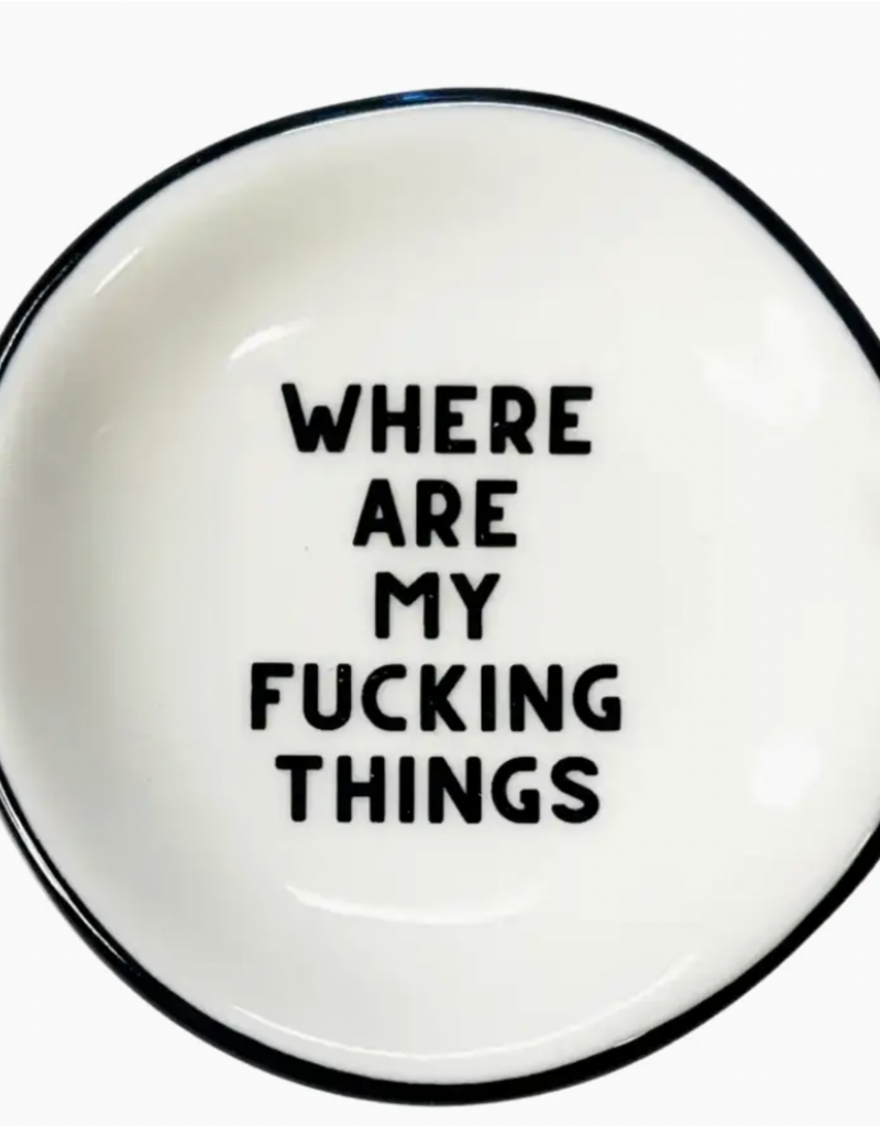 Ring Dish Where Are My Fucking Things