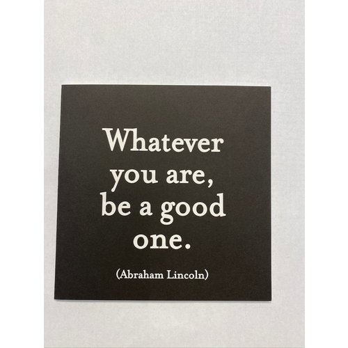 Quotable Be A Good One Card Quotable Be A Good One Card