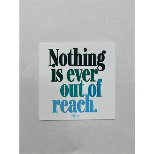 Quotable Card Nothing Out Of Reach Quotable Card Nothing Out Of Reach