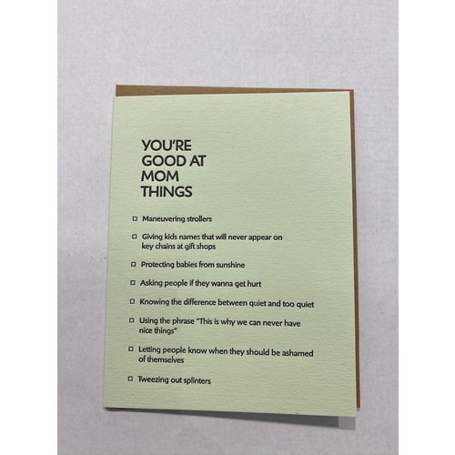 Sapling Press Sapling Press Card- Good at Things: Mom Sapling Press Sapling Press Card- Good at Things: Mom