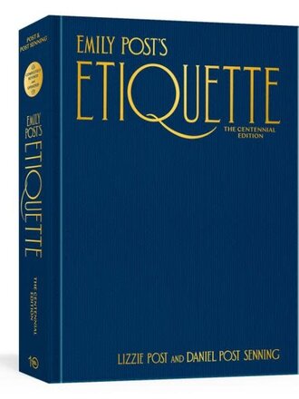 Emily Post's Etiquette:  The Centennial Edition
