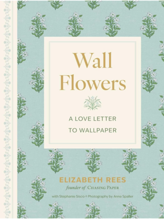 Wall Flowers: A Love Letter to Wallpaper