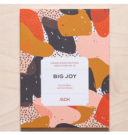 Modern Daily Knitting Field Guide No. 12 - Big Joy - Jen Geigley