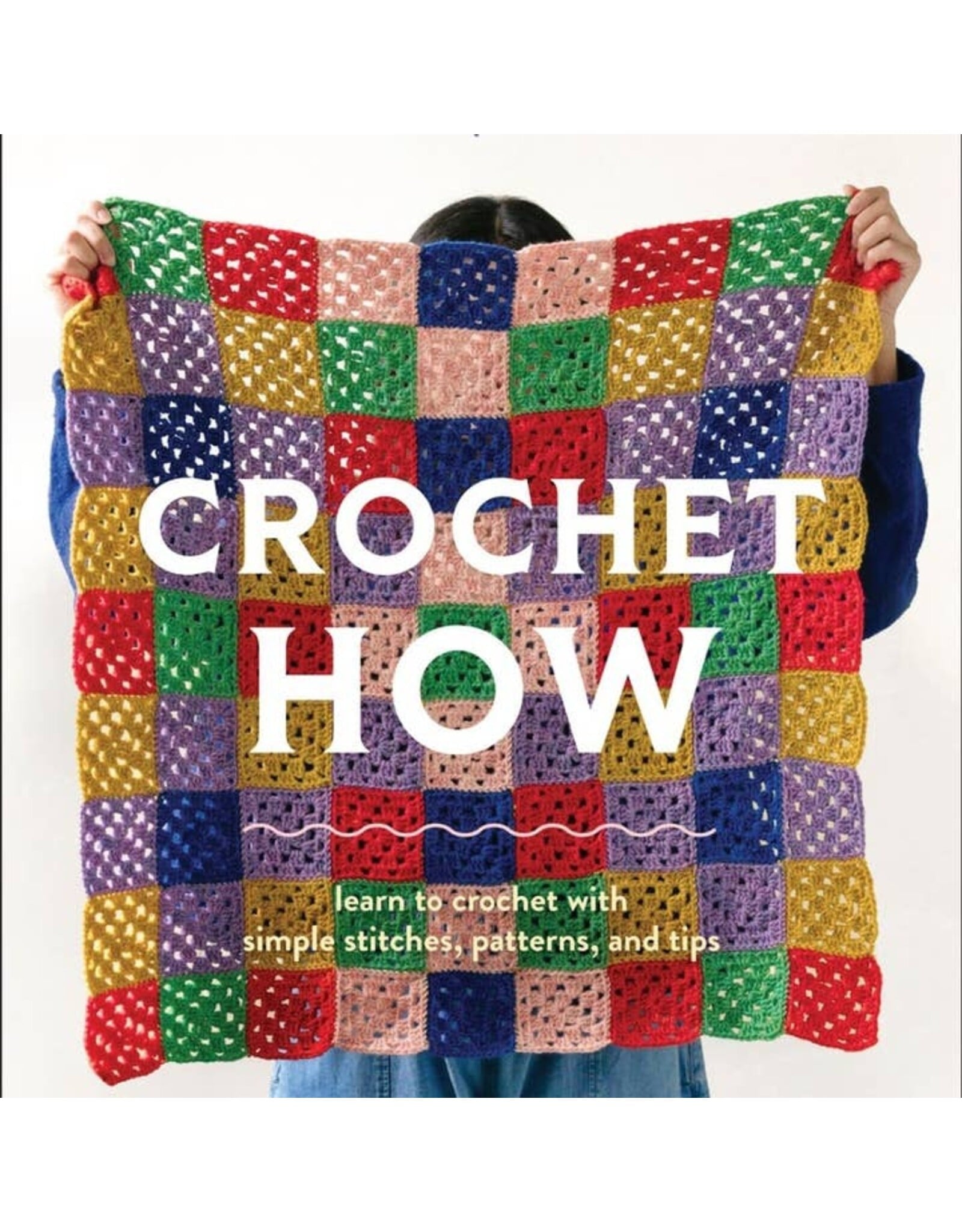 Modern Daily Knitting Crochet How: Learn to Crochet with Simple Stitches, Patterns and Tips