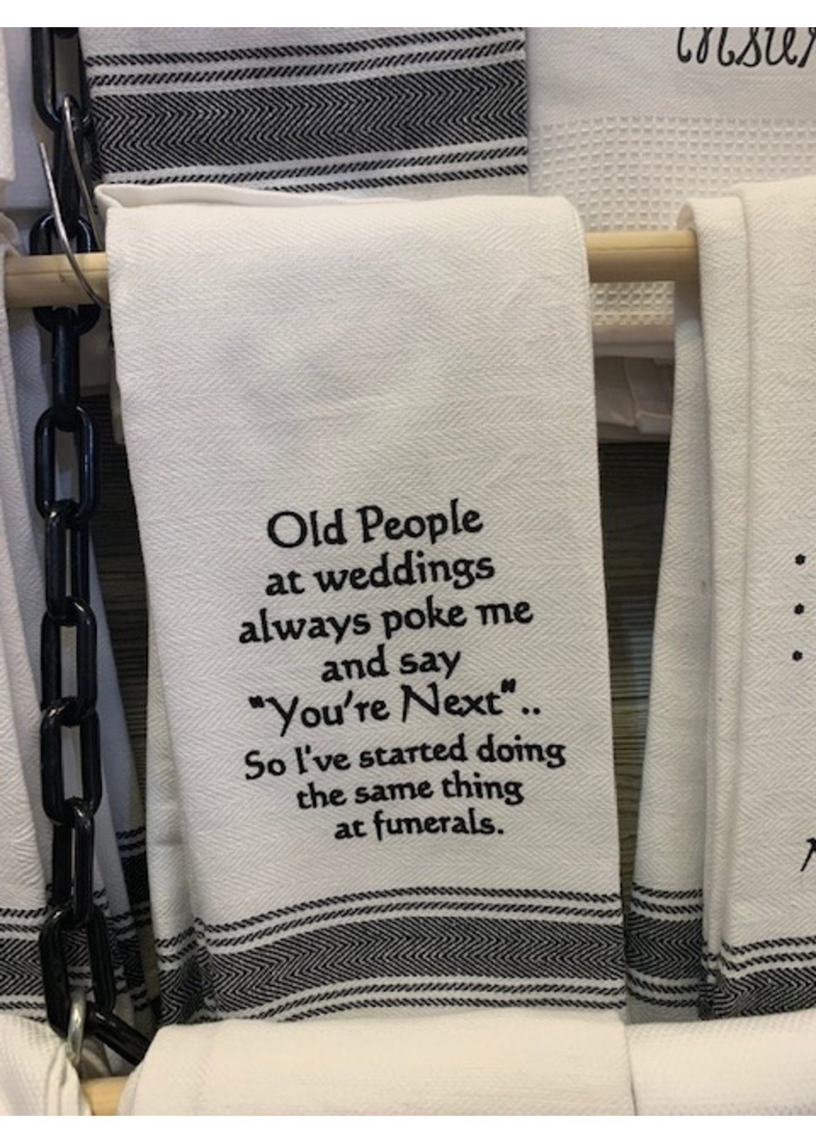 Wild Hare Designs Old People At Weddings "You're Next" Towel