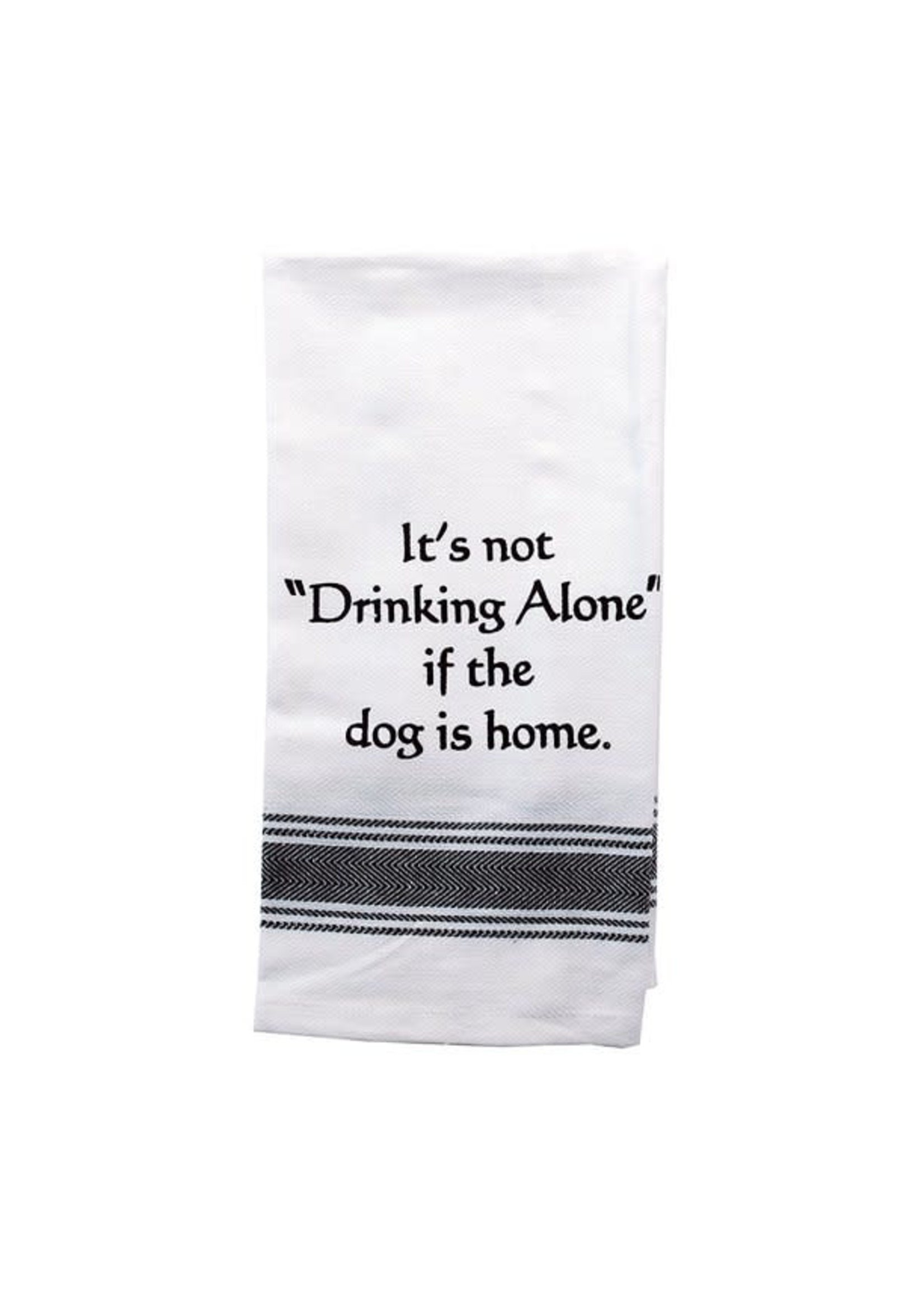 Wild Hare Designs It's Not Really Drinking Alone Towel