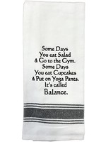 Wild Hare Designs Some Days You Eat Salad Towel