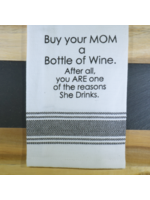 Wild Hare Designs Buy Your Mom a Bottle of Wine Towel