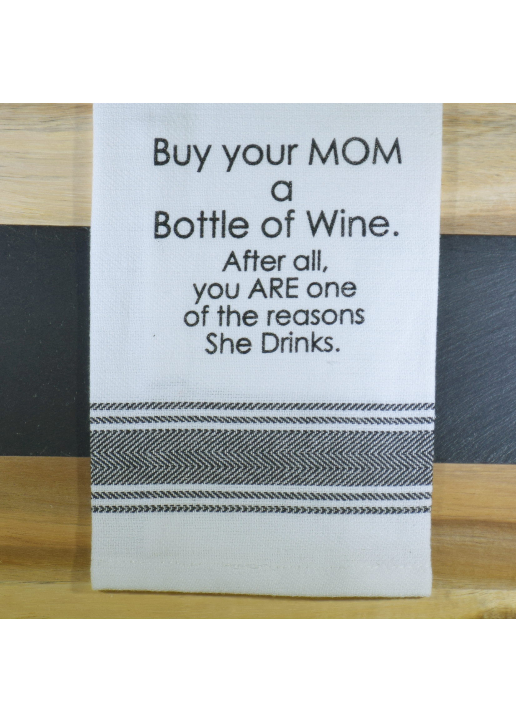 Wild Hare Designs Buy Your Mom a Bottle of Wine Towel