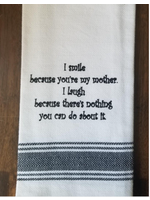 Wild Hare Designs I Smile Because You're My Mother Towel