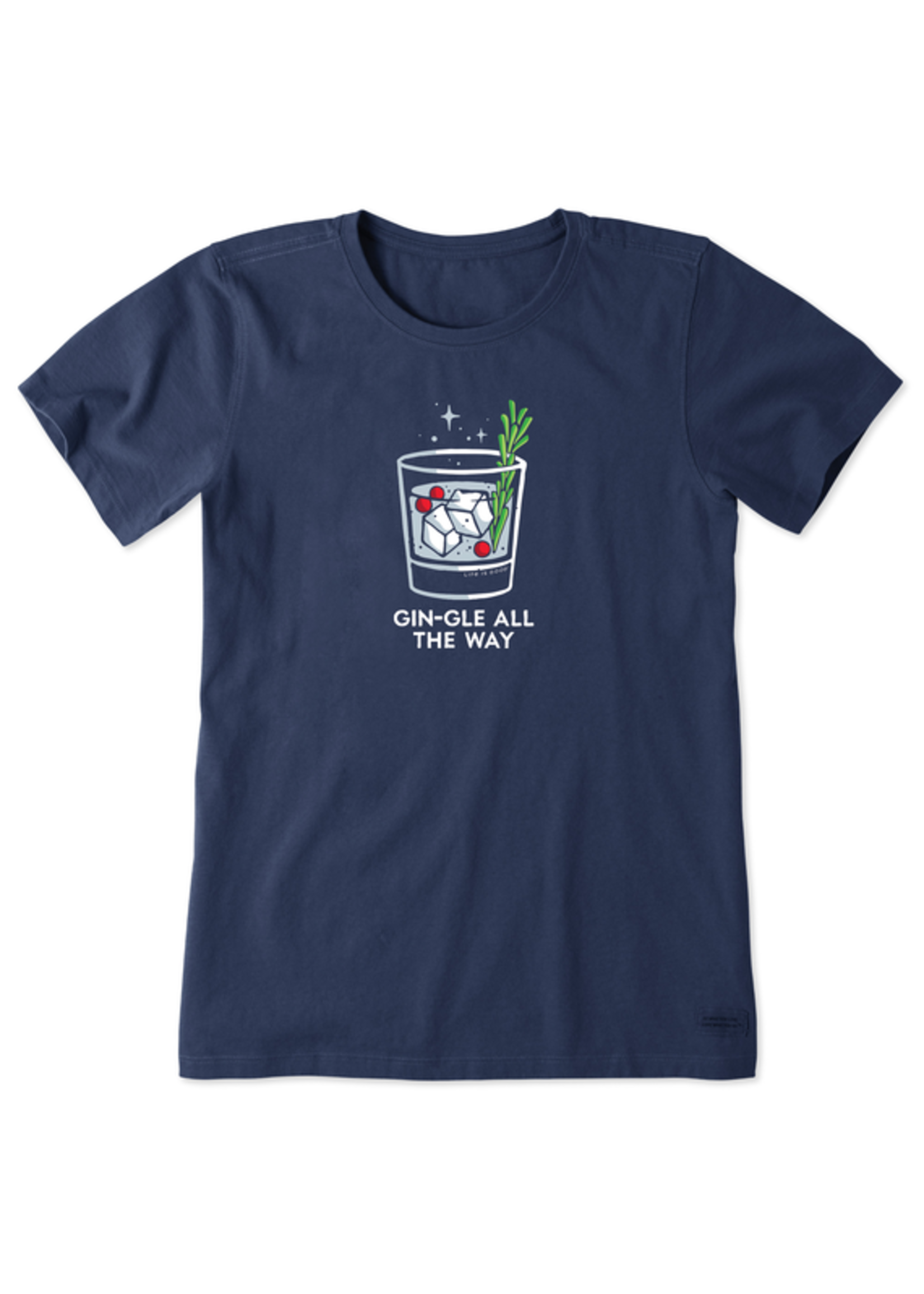 life is good Women's Tee Gin-gle All The Way