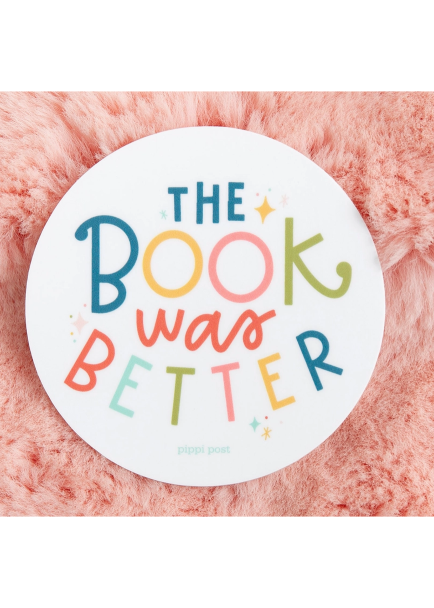 Pippi Post The Book Was Better Decal Sticker