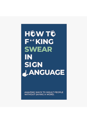 How To Swear In Sign Language
