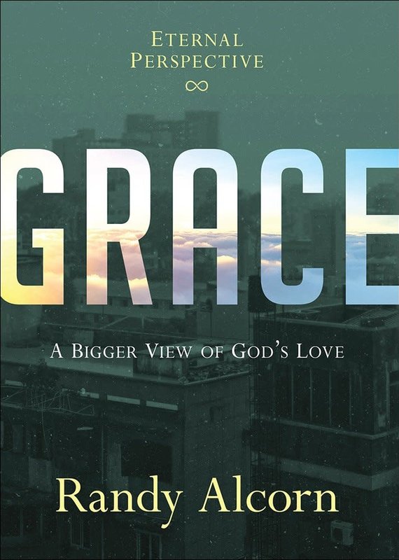 Harvest House Grace: A Bigger View Of God's Love