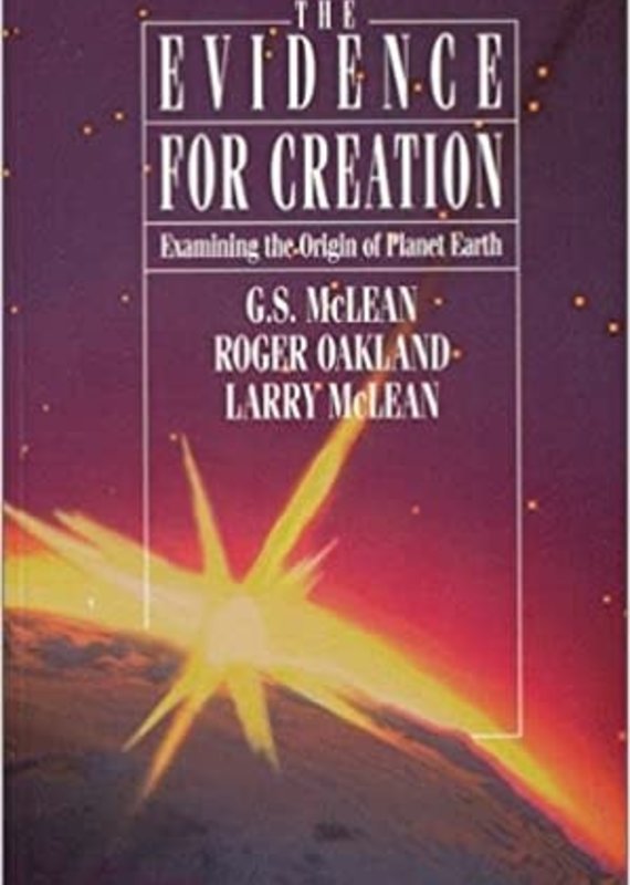 Understand the Times The Evidence for Creation: Examining the Origin of Planet Earth