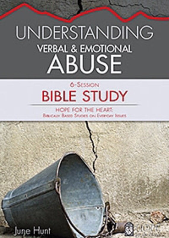 Understanding Verbal Abuse And Emotional Abuse Bible Study (Hope For The Heart)