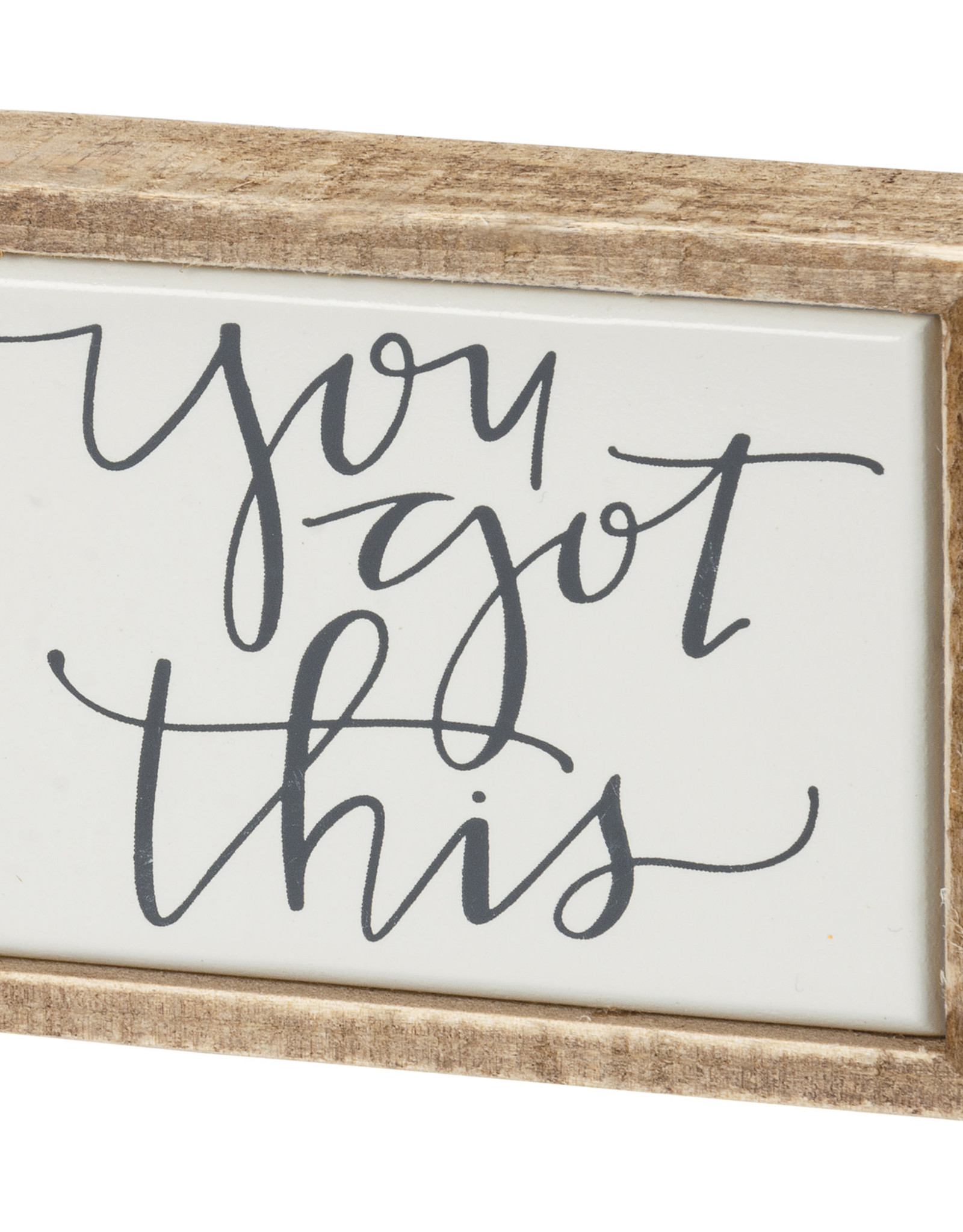 Box Sign Mini - You Got This