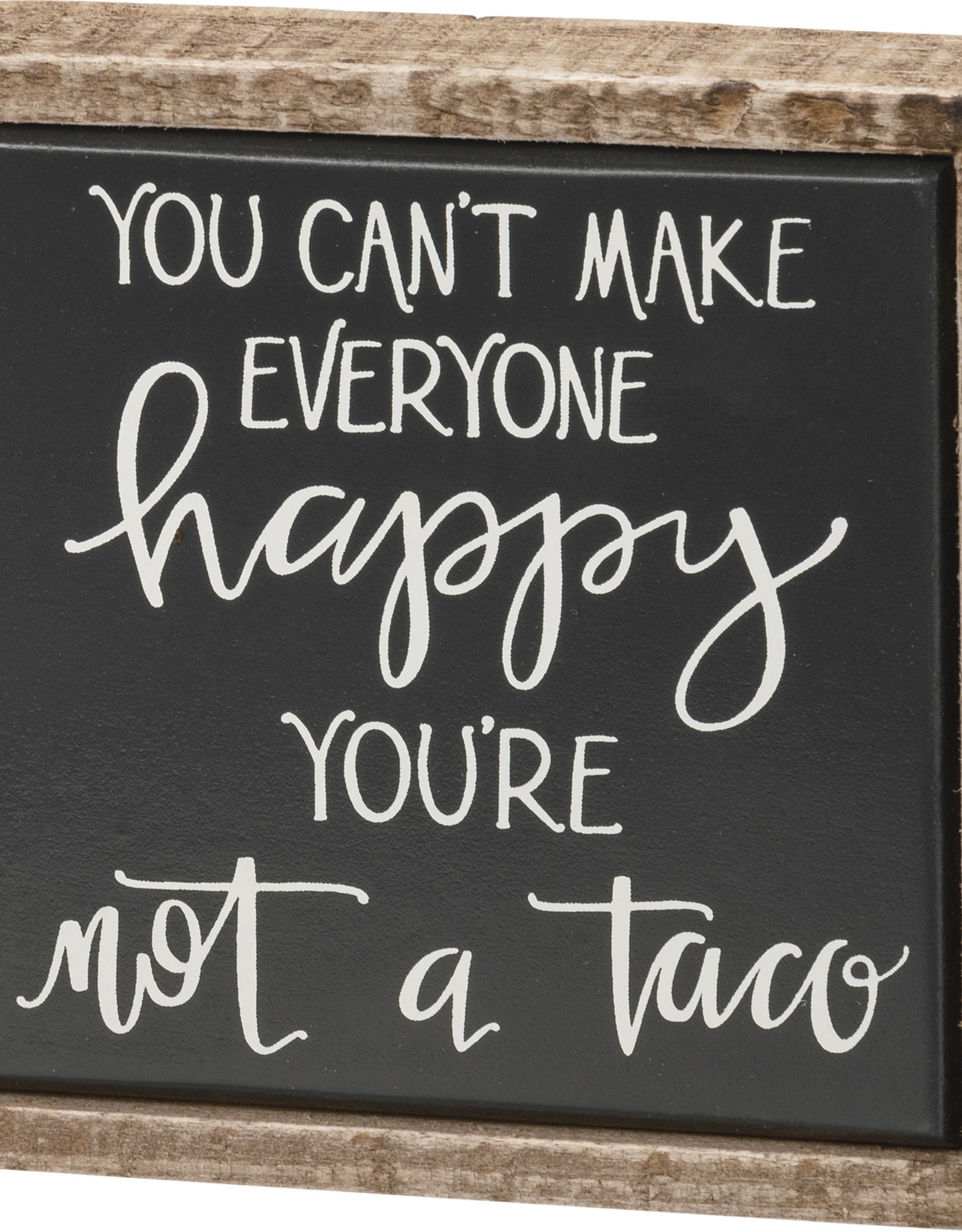 Box Sign Mini - You're Not A Taco