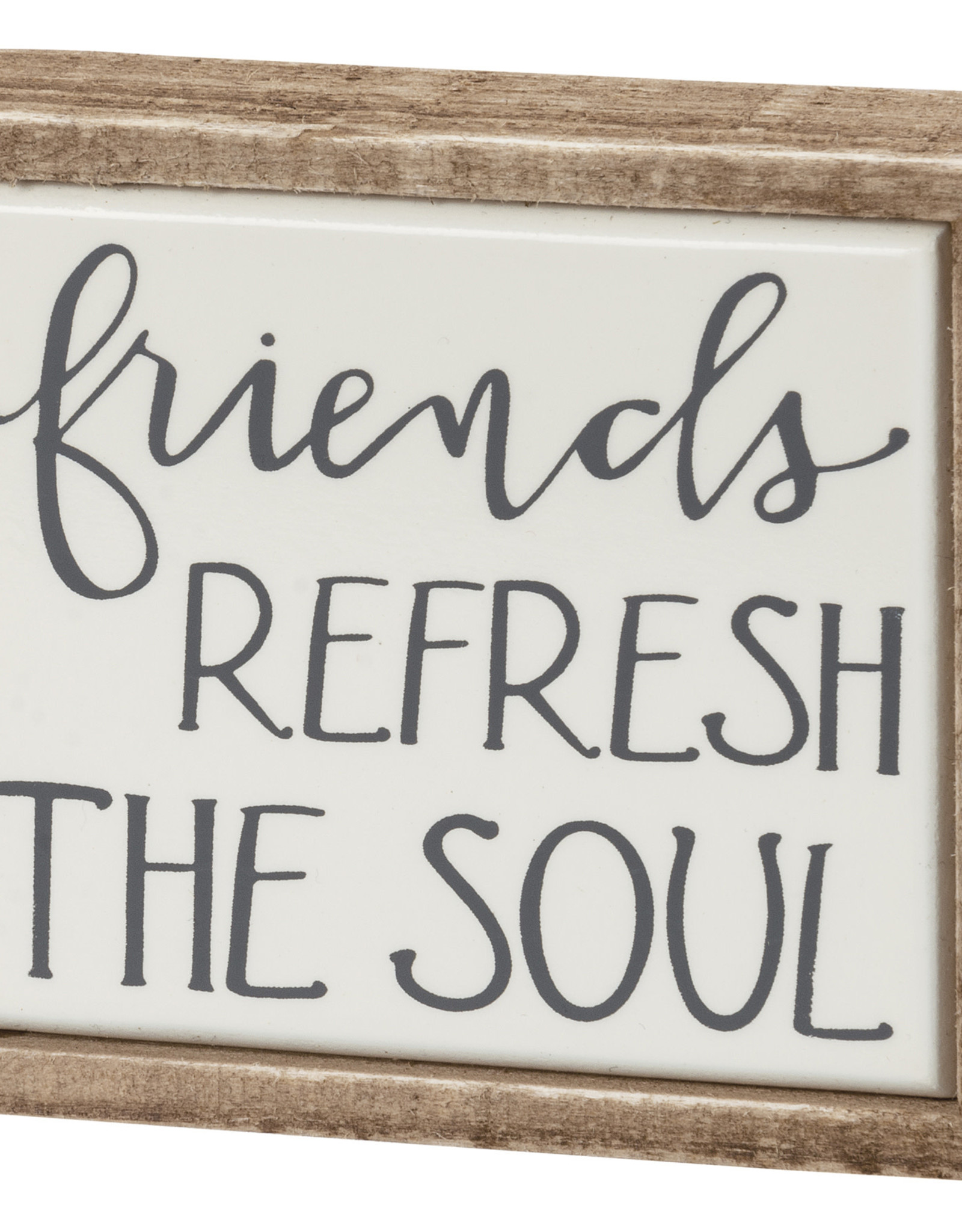 Box Sign Mini - Friends Refresh The Soul
