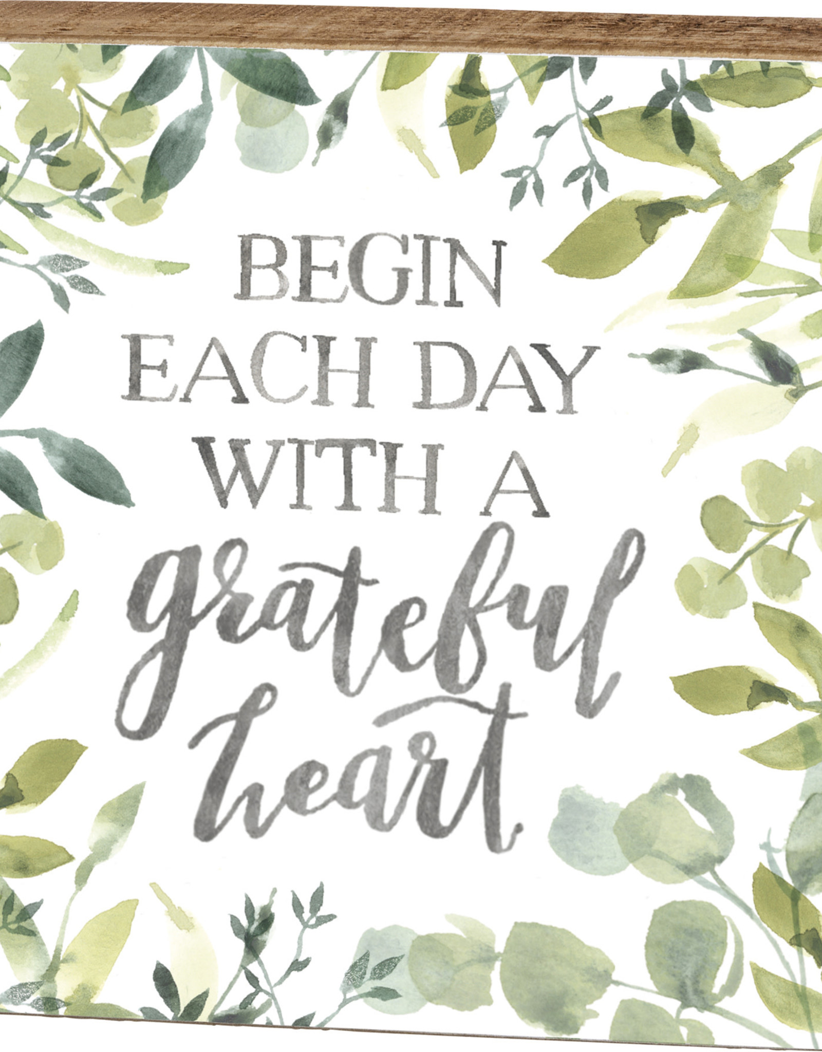 Box Sign - Begin Each Day With A Grateful Heart