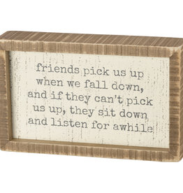 Inset Box Sign - Friends Pick Us Up When We Fall